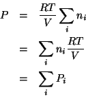 \begin{eqnarray*}
P&=&\frac{RT}{V}\sum_i{n_i}\\
&=&\sum_i{n_i\frac{RT}{V}}\\
&=&\sum_i{P_i}\\
\end{eqnarray*}