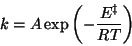 \begin{displaymath}
k=A\exp\Parenthesis{-\frac{E^\ddagger}{RT}}
\end{displaymath}
