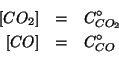 \begin{eqnarray*}
\ConcOf{CO_2}&=&\CZeroOf{CO_2}\\
\ConcOf{CO}&=&\CZeroOf{CO}\\
\end{eqnarray*}