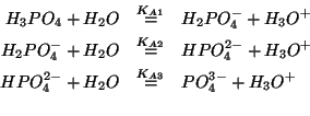 \begin{eqnarray*}
{H_3PO_4}+{H_2O}&\stackrel{K_{A1}}{=}&H_2PO_4^{-}+{H_3O^{+}}\\...
...
HPO_4^{2-}+{H_2O}&\stackrel{K_{A3}}{=}&PO_4^{3-}+{H_3O^{+}}\\
\end{eqnarray*}