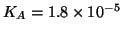 $K_A=1.8\TimesTenTo{-5}$