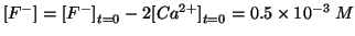 $\ConcOf{{F^-}}=\InitialConcOf{{F^-}}-2\InitialConcOf{{Ca^{2+}}}=0.5\TimesTenTo{-3}\;M$