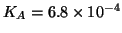 $K_A=6.8\TimesTenTo{-4}$