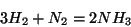 \begin{displaymath}
3{H_2}+N_2=2{NH_3}
\end{displaymath}