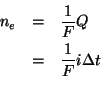 \begin{eqnarray*}
n_e&=&\frac{1}{F}Q\\
&=&\frac{1}{F}i\Delta{}t\\
\end{eqnarray*}