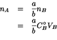 \begin{eqnarray*}
\NOf{A}&=&\frac{a}{b}\NOf{B}\\
&=&\frac{a}{b}\CZeroOf{B}V_B\\
\end{eqnarray*}