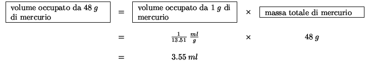 $
\begin{array}{ccccc}
\fbox{
\begin{minipage}{0.25\linewidth}
\begin{flushleft}...
...rac{1}{13.51}\;\frac{ml}{g}&\times&48\;g\\
&&&&\\
&=&3.55\;ml&\\
\end{array}$