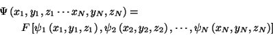 \begin{eqnarray*}
\lefteqn{\Psi\left(x_1,y_1,z_1\cdots{}x_N,y_N,z_N\right)=}\\
...
...(x_2,y_2,z_2\right),\cdots,\psi_N\left(x_N,y_N,z_N\right)\right]
\end{eqnarray*}