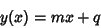 \begin{eqnarray*}
y(x)=mx+q
\end{eqnarray*}