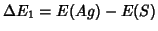 $\Delta{}E_1=E(Ag)-E(S)$