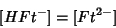 \begin{displaymath}
{[}HFt^-{]} = {[}Ft^{2-}{]}
\end{displaymath}