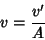 \begin{displaymath}
v=\frac{v^\prime}{A}
\end{displaymath}