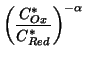 $\displaystyle \left(\frac{C^*_{Ox}}{C^*_{Red}}\right)^{-\alpha}$