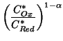 $\displaystyle \left(\frac{C^*_{Ox}}{C^*_{Red}}\right)^{1-\alpha}$