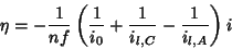 \begin{displaymath}
\eta=-\frac{1}{nf}\left(\frac{1}{i_0}+\frac{1}{i_{l,C}}-\frac{1}{i_{l,A}}\right)i
\end{displaymath}