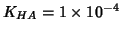 $K_{HA} = 1\times 10^{-4} $