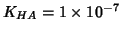 $K_{HA} = 1\times 10^{-7} $