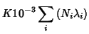 $\displaystyle K10^{-3}\sum_i\left(N_{i}\lambda_{i}\right)$