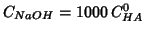 $C_{NaOH} = 1000\:C^0_{HA} $