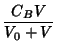 $\displaystyle \frac{C_{B}V}{V_{0}+V}$