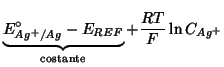 $\displaystyle \underbrace{E^\circ_{Ag^+/Ag}-E_{REF}}_{\mbox{\scriptsize {costante}}}+\frac{RT}{F}\ln C_{Ag^+}$