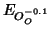 $E_{O_O^{-0.1}}$