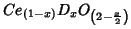 $Ce_{(1-x)}D_xO_{\left(2-\frac{x}{2}\right)}$