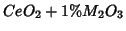 $CeO_2+1\%M_2O_3$