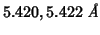 $5.420,5.422\;\mbox{{\it {}\AA}}$