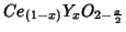 $Ce_{(1-x)}Y_xO_{2-\frac{x}{2}}$